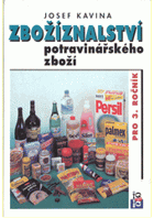 Zbožíznalství potravinářského zboží pro 1. ročník středních odborných učilišť a ...