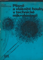 Plísně a vláknité houby v technické mikrobiologii