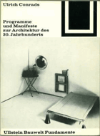 Programme und Manifeste zur Architektur des 20. Jahrhunderts. Zusammengestellt und kommentiert.