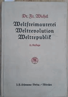 Weltfreimaurerei Weltrevolution Weltrepublik