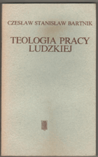 Teologia pracy ludzkiej