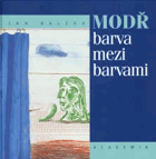 Modř - barva mezi barvami