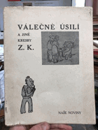 Válečné úsilí a jiné kresby