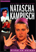 Natascha Kampusch - dívka ze sklepa