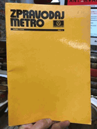 Zpravodaj Metro č. 2. Vědecké technicko-ekonomické informace z oboru stavby metra