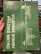 VOJENSKÉ STAVBY staví PRAŽSKÉ METRO