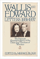 Wallis and Edward - letters, 1931-1937 - the intimate correspondence of the Duke and Duchess of ...