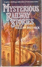 MYSTERIOUS RAILWAY STORIES A SPINE-CHILLING COLLECTION OF UNCANNY TALES