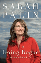 Going rogue - an American life.