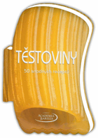Těstoviny - 50 snadných receptů