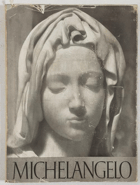 Michelangelo Buonarroti - die Bildwerke
