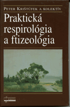 Praktická respirológia a ftizeológia