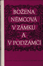 V zámku a v podzámčí - s reprodukcí portrétu Boženy Němcové od josefa Farského ; text k ...