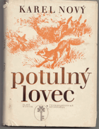 Potulný lovec. Román z lišákova života