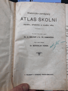 Historicko-zeměpisný atlas školní starého, středního a nového věku