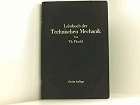 Lehrbuch der Technischen Mechanik für Ingenieure und Physiker