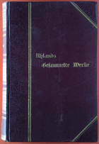 Uhlands gesammelte Werke in sechs Bänden. Mit einer biographisch-literarhistorischen Einleitung. ...