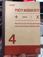 Počty našich detí 4. Počtovnica pre štvrtý postupný ročník slovenských ľudových škôl.