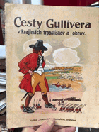 Cesty Gullivera v krajinách trpaslíkov a obrov