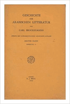 Geschichte der arabischen Litteratur. Zweite den supplementbanden Angepasste aufflage. Bd. II