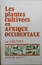 Les plantes cultivées en Afrique Occidentale