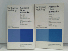 2SVAZKY 2BDE Alemania Libre in Mexiko. Ein Beitrag zur Geschichte des antifaschistischen Exils 1941 ...
