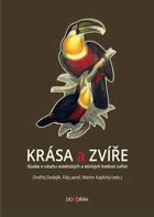 Krása a zvíře. Studie o vztahu estetických a etických hodnot zvířat. Martin Kaplický, ...