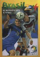 Brasil 2014 XX. Mistrovství světa ve fotbale