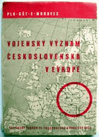 Vojenský význam Československa v Evropě