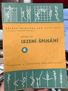 Lezení - šplhání.