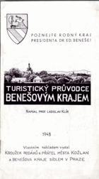 Turistický průvodce Benešovým krajem - poznejte rodný kraj presidenta Dr. Ed. Beneše