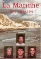 La Manche - veliké vítězství!