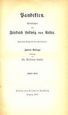 Pandekten. Vorlesungen. Aus dem Nachlasse des Verfassers herausgegeben von Emil Friedberg