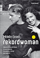 Příběh české rekordwoman