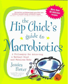 The hip chick's guide to macrobiotics - a philosophy for achieving a radiant mind and fabulous body.