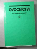 Ovocnictví - učební text pro učební obor 45-6 pěstitel a učební obor 45-71-2 zahradník