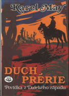 Duch prérie Povídka z dalekého západu