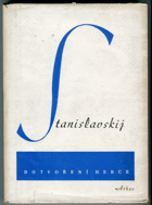Dotvoření herce. Kapitoly o pracovní a umělecké disciplině herce, jeho etice a vzdělání.