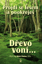 Projdi se lesem a pookřeješ