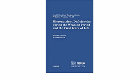 Micronutrient deficiencies during the weaning period and the first years of life