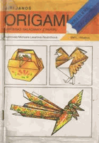 Origami. Jap. skládanky z papíru