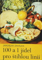 100 a 1 jídel pro štíhlou linii