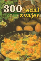 300 jedál z vajec