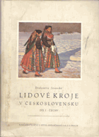 Lidové kroje v Československu. Díl I, Čechy
