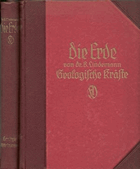 2SVAZKY Die Erde - Eine allgemeinverständliche Geologie. Band I - Geologische Kräfte; Band II - ...