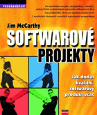 Softwarové projekty - jak dodat kvalitní softwarový produkt včas