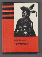 Tekumseh - vyprávění o boji rudého muže, sepsané podle starých pramenů 1. KOD!