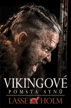 Vikingové Pomsta synů (První část románové trilogie)