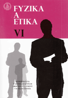 Fyzika a etika VI.