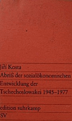 Abriß der sozialökonomischen Entwicklung der Tschechoslowakei 1945-1977